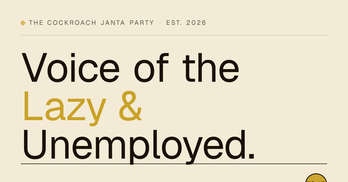 The Cockroach Janta Party — Voice of India's Burnt-Out Youth